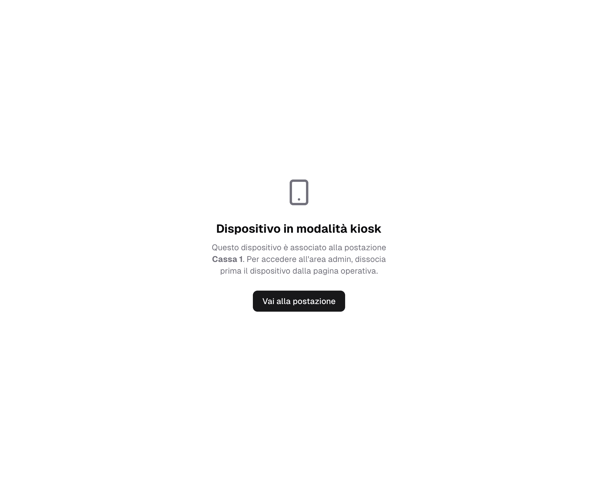 Schermata dispositivo in modalità kiosk — accesso admin bloccato